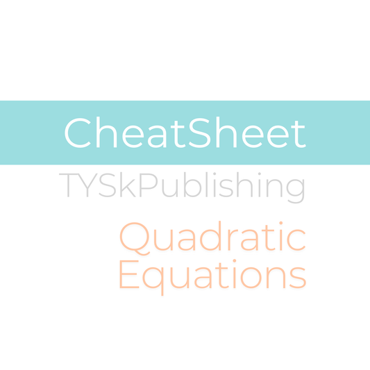 Quadratic Equations Cheat Sheet