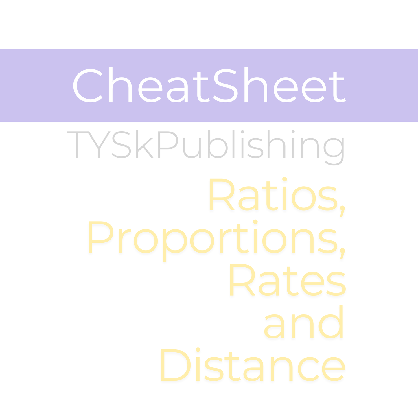 Ratios, Proportions, Rates, and Distance Cheat Sheet